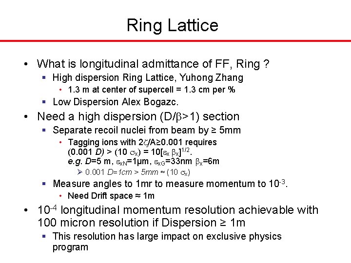 Ring Lattice • What is longitudinal admittance of FF, Ring ? § High dispersion