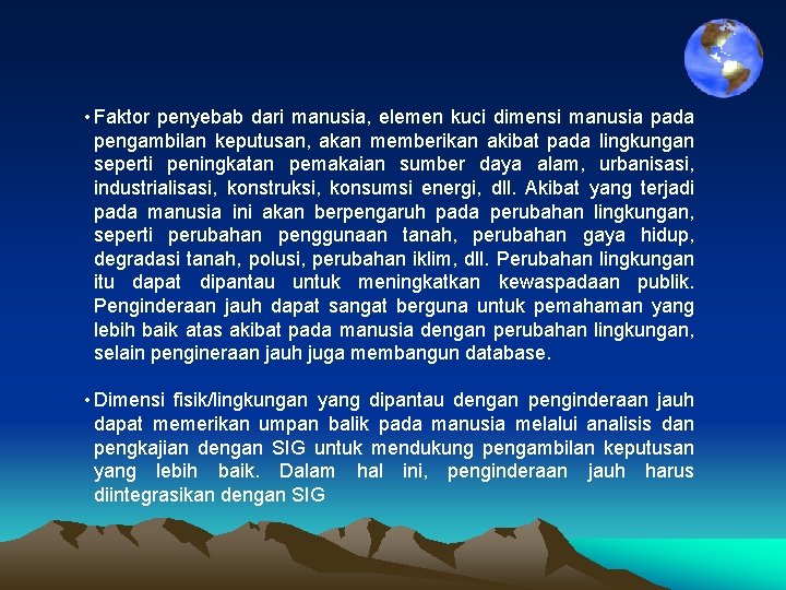  • Faktor penyebab dari manusia, elemen kuci dimensi manusia pada pengambilan keputusan, akan