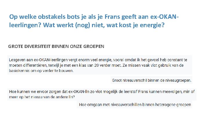 Op welke obstakels bots je als je Frans geeft aan ex-OKANleerlingen? Wat werkt (nog)