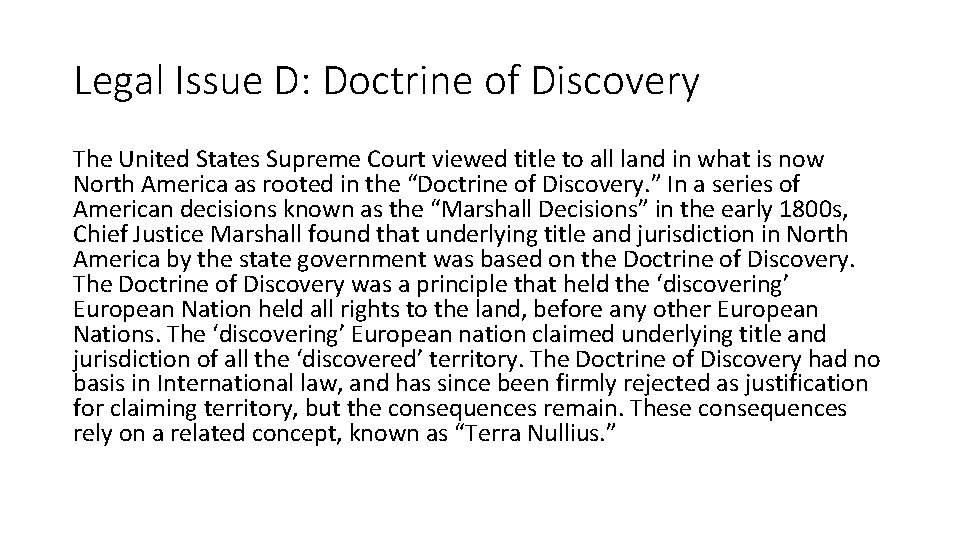 Legal Issue D: Doctrine of Discovery The United States Supreme Court viewed title to