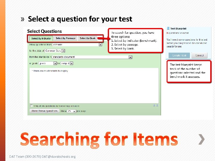 » Select a question for your test DAT Team (390 -2678) DAT@duvalschools. org 