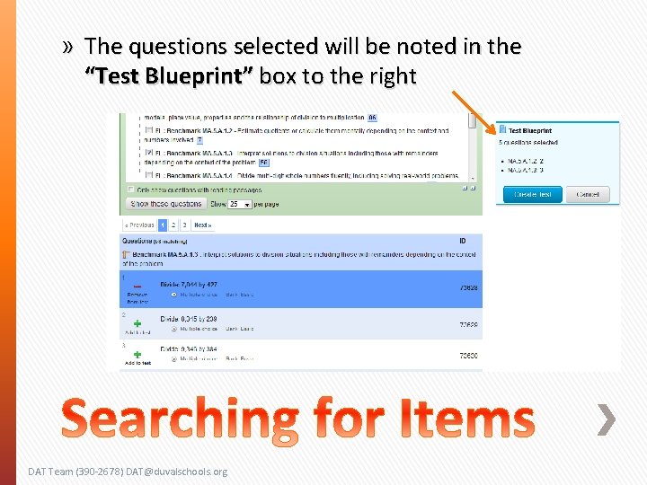 » The questions selected will be noted in the “Test Blueprint” box to the
