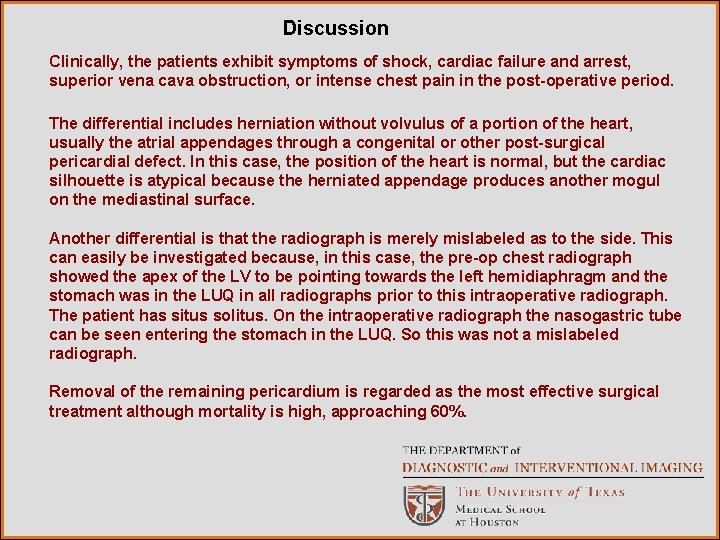 Discussion Clinically, the patients exhibit symptoms of shock, cardiac failure and arrest, superior vena