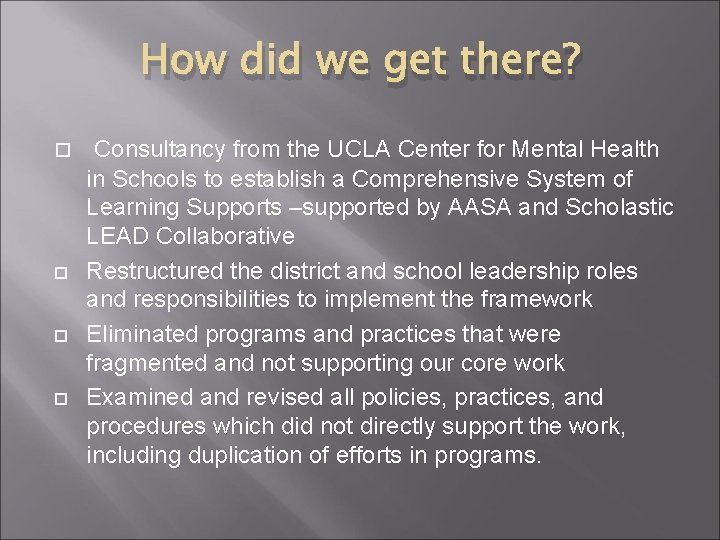 How did we get there? Consultancy from the UCLA Center for Mental Health in