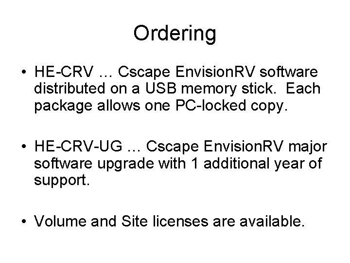 Ordering • HE-CRV … Cscape Envision. RV software distributed on a USB memory stick.