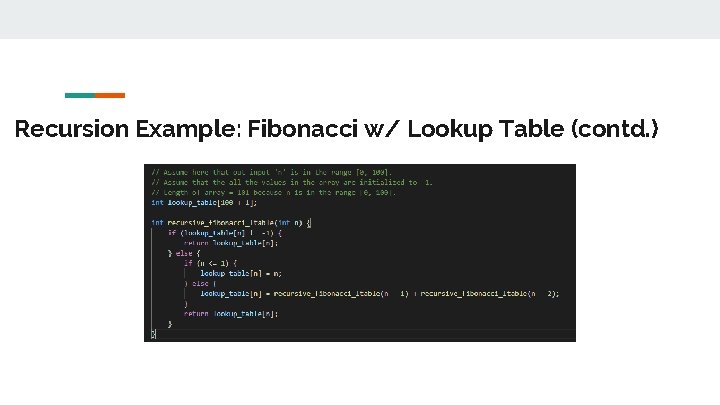 Recursion Example: Fibonacci w/ Lookup Table (contd. ) 