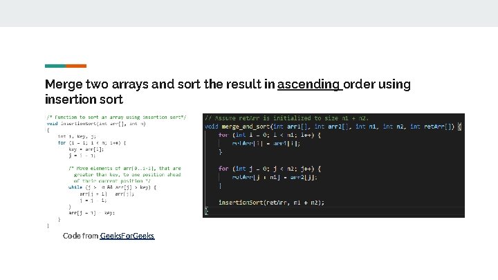 Merge two arrays and sort the result in ascending order using insertion sort Code