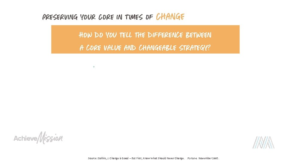Preserving your Core in Times of Change How do you tell the difference between