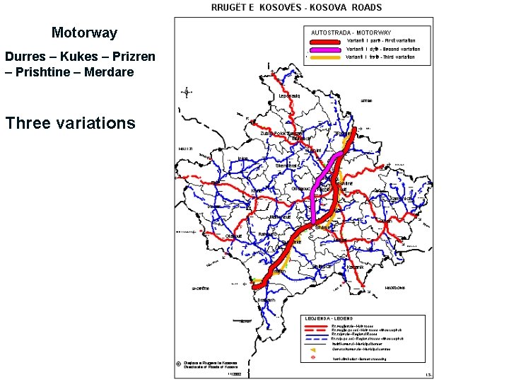 Motorway Durres – Kukes – Prizren – Prishtine – Merdare Three variations 