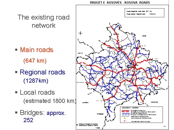 The existing road network § Main roads (647 km) § Regional roads (1287 km)