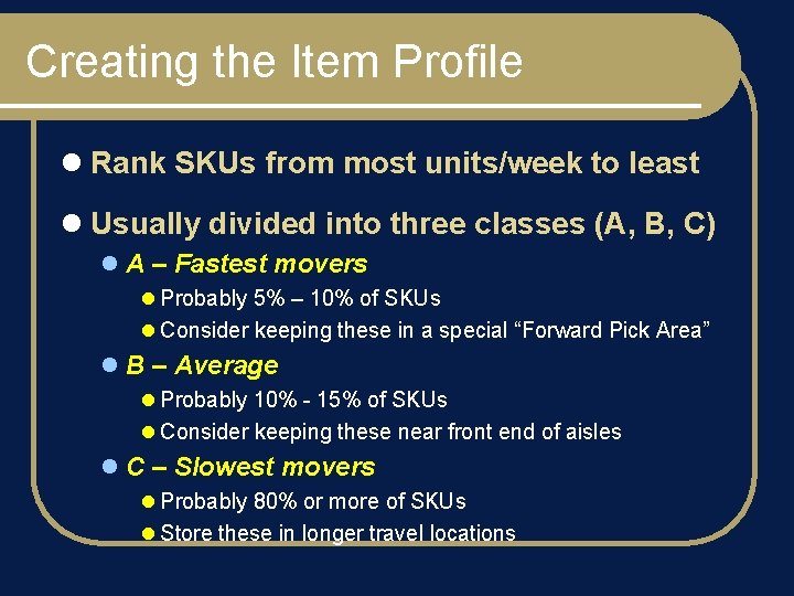 Creating the Item Profile l Rank SKUs from most units/week to least l Usually