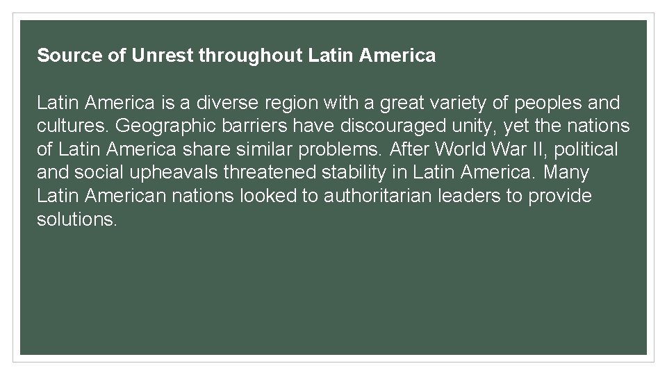 Source of Unrest throughout Latin America is a diverse region with a great variety