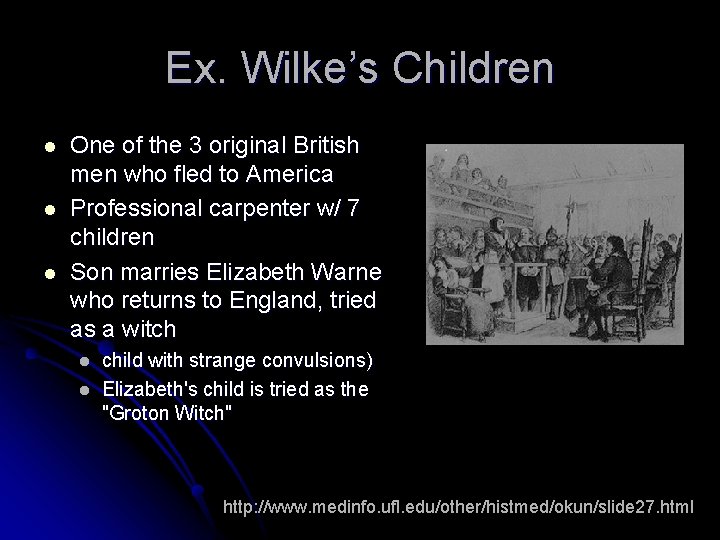 Ex. Wilke’s Children l l l One of the 3 original British men who