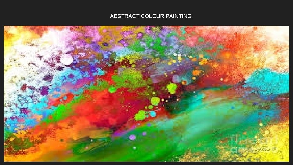 ABSTRACT COLOUR PAINTING 