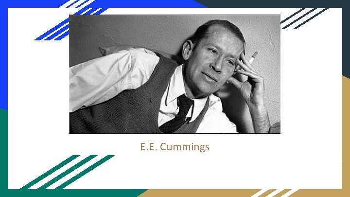 E. E. Cummings 