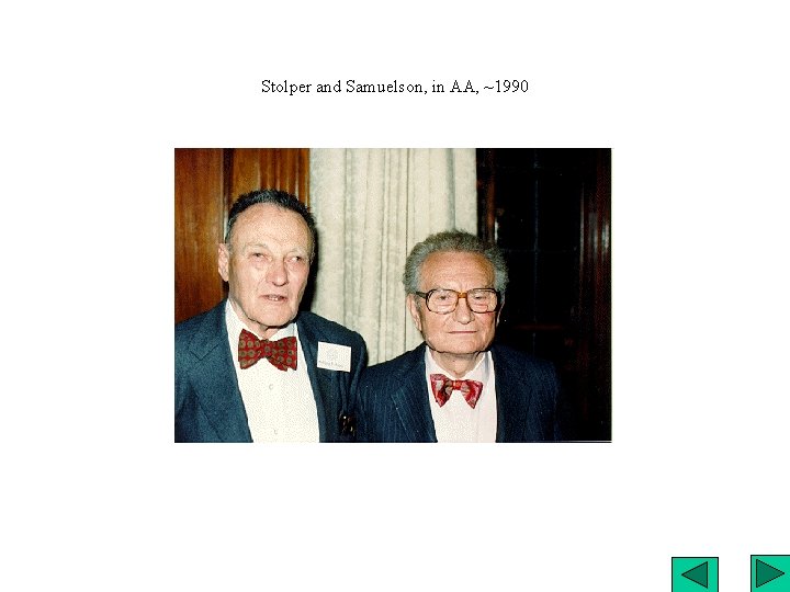Stolper and Samuelson, in AA, ~1990 