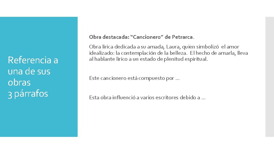 Obra destacada: “Cancionero” de Petrarca. Referencia a una de sus obras 3 párrafos Obra