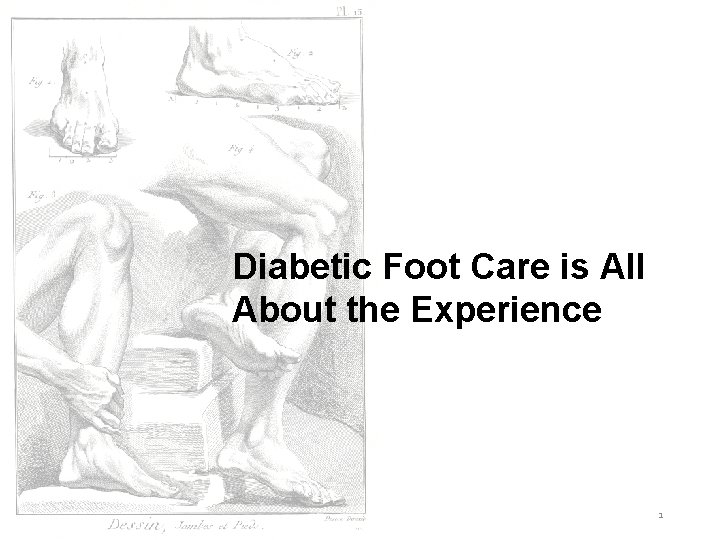 Diabetic Foot Care is All About the Experience 1 