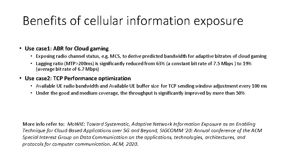 Benefits of cellular information exposure • Use case 1: ABR for Cloud gaming •