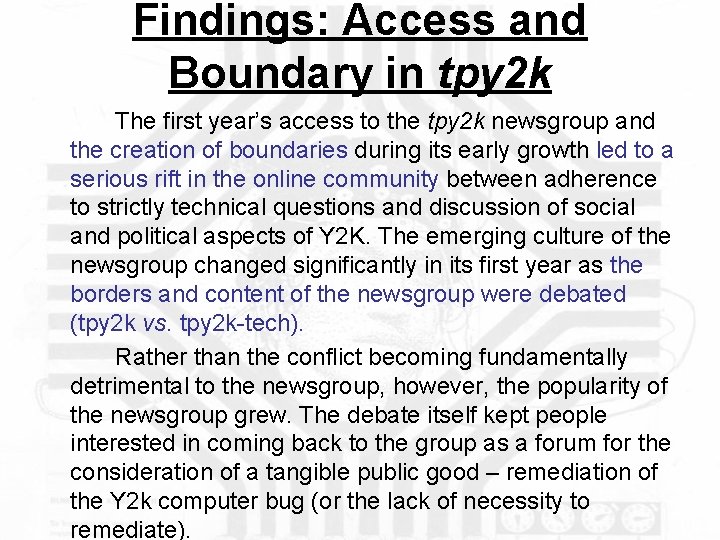 Findings: Access and Boundary in tpy 2 k The first year’s access to the