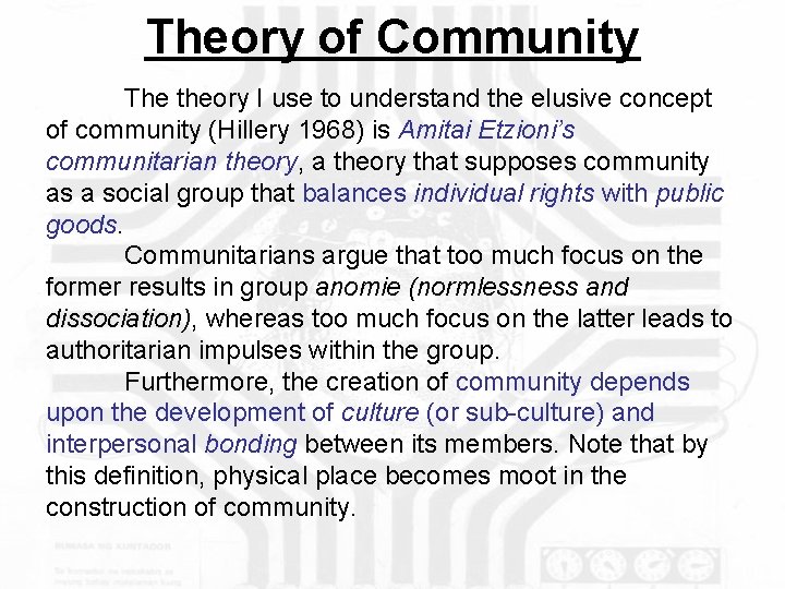 Theory of Community The theory I use to understand the elusive concept of community