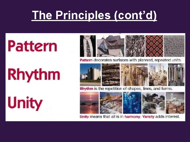 The Principles (cont’d) 