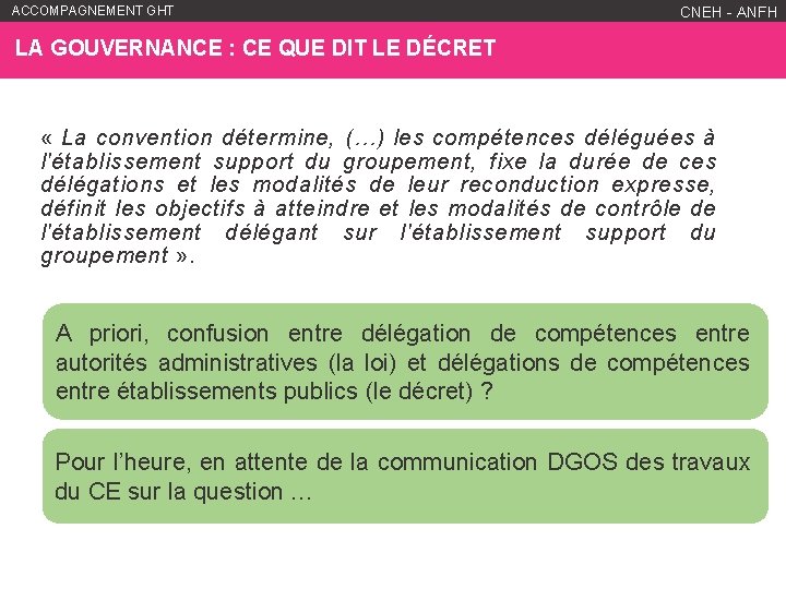 ACCOMPAGNEMENT GHT WWW. ANFH. FR CNEH - ANFH LA GOUVERNANCE : CE QUE DIT