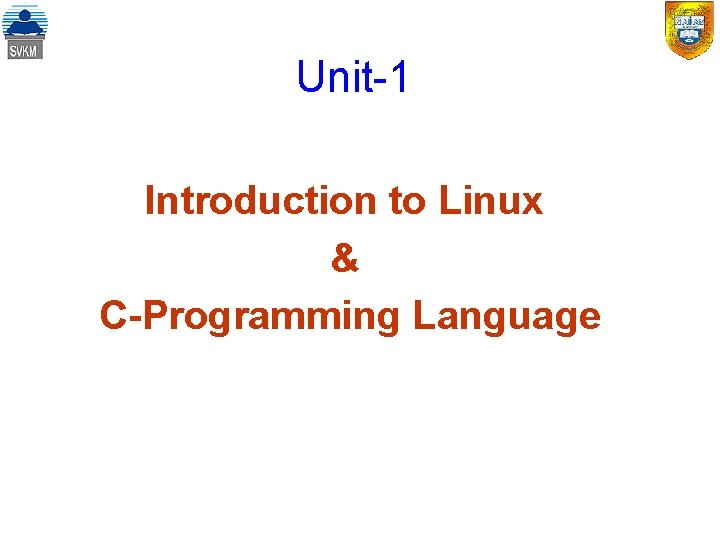 Unit1 Introduction to Linux CProgramming Language Contents of