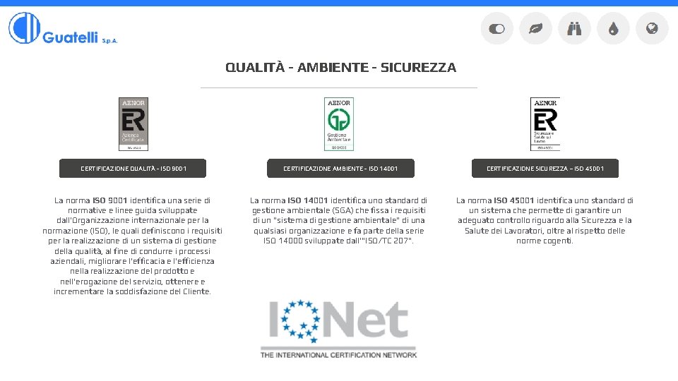 QUALITÀ - AMBIENTE - SICUREZZA CERTIFICAZIONE QUALITÀ - ISO 9001 CERTIFICAZIONE AMBIENTE - ISO