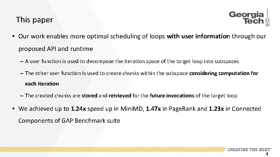 This paper • Our work enables more optimal scheduling of loops with user information This paper • Our work enables more optimal scheduling of loops with user information