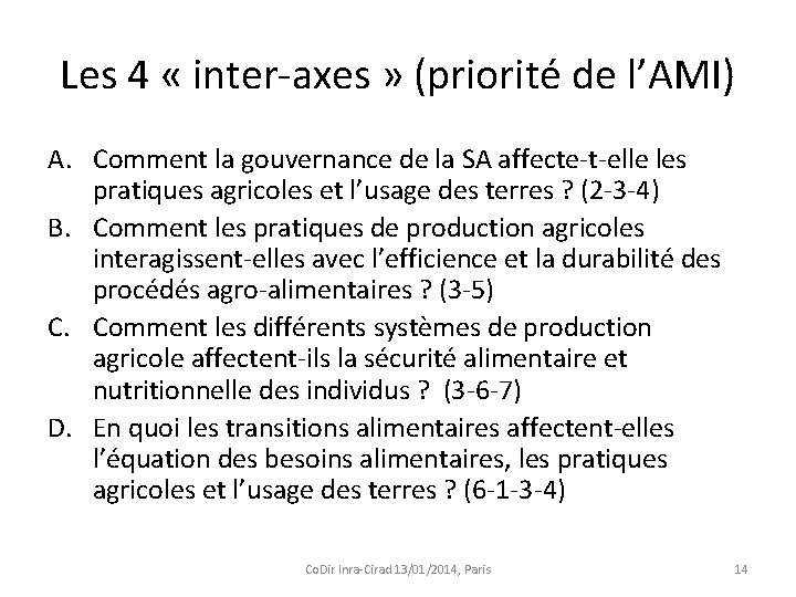 Les 4 « inter-axes » (priorité de l’AMI) A. Comment la gouvernance de la
