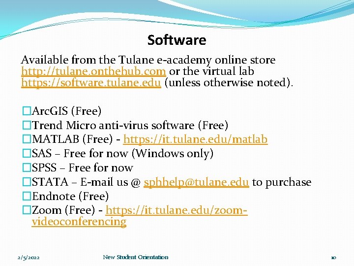 Software Available from the Tulane e-academy online store http: //tulane. onthehub. com or the