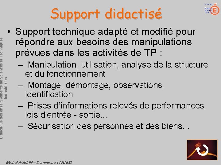 Support didactisé Didactique des enseignements de Sciences et Techniques Industrielles • Support technique adapté