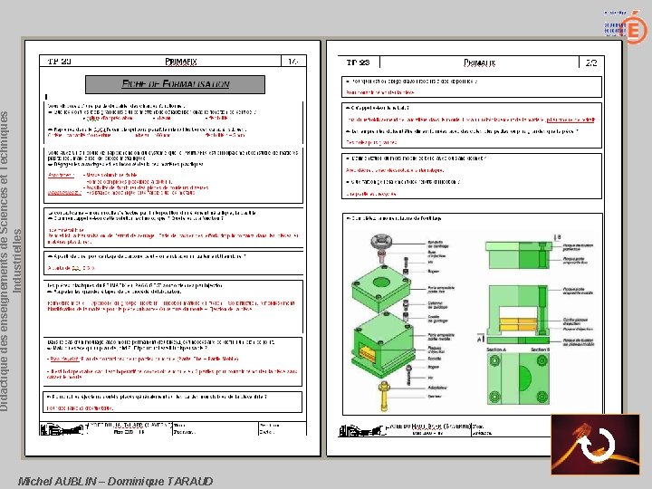 Michel AUBLIN – Dominique TARAUD Didactique des enseignements de Sciences et Techniques Industrielles 