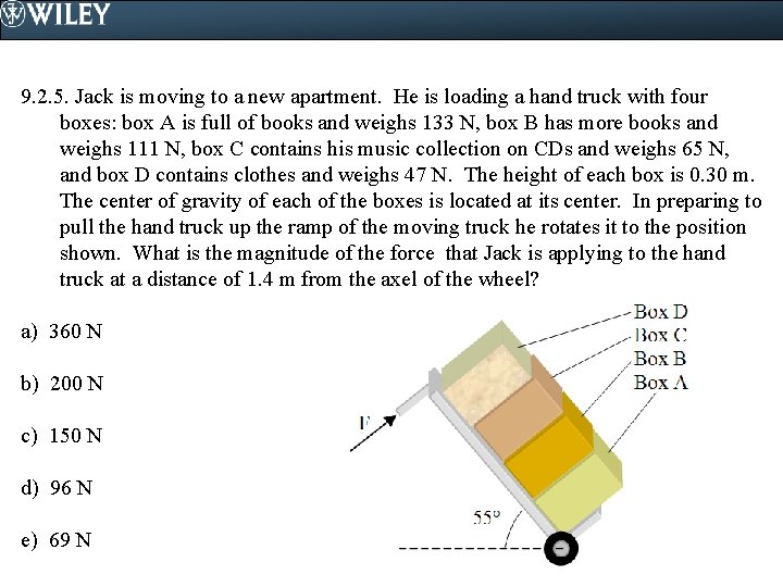 9. 2. 5. Jack is moving to a new apartment. He is loading a