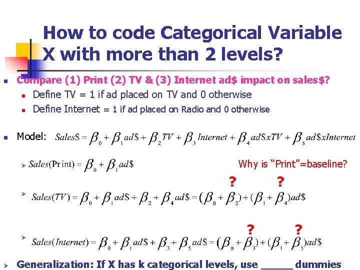 How to code Categorical Variable X with more than 2 levels? n n Compare