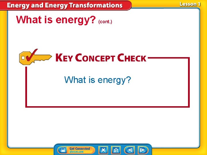 What is energy? (cont. ) What is energy? 