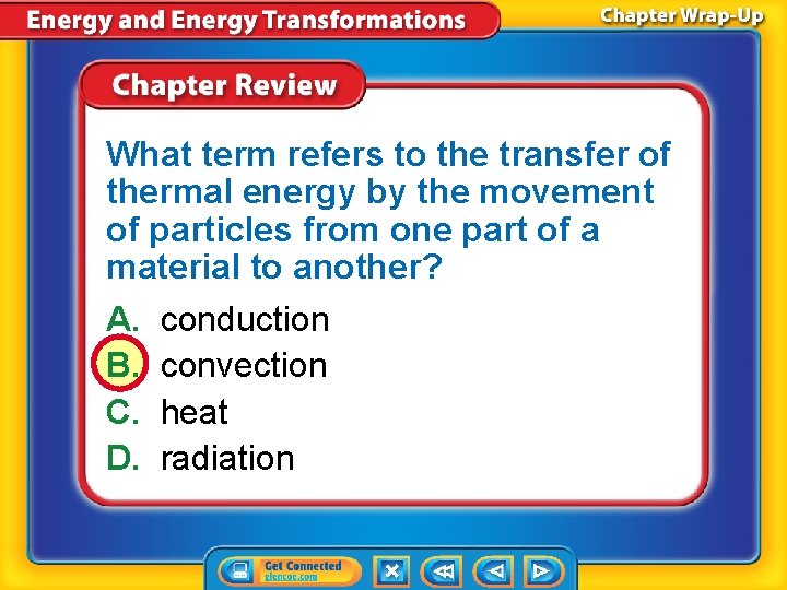 What term refers to the transfer of thermal energy by the movement of particles