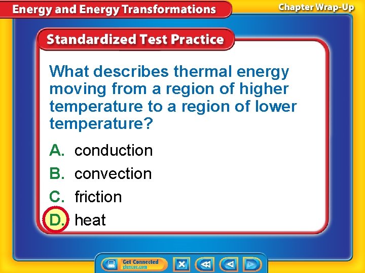 What describes thermal energy moving from a region of higher temperature to a region