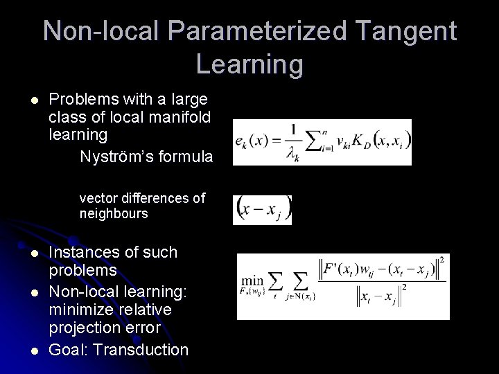 Non-local Parameterized Tangent Learning l Problems with a large class of local manifold learning Non-local Parameterized Tangent Learning l Problems with a large class of local manifold learning