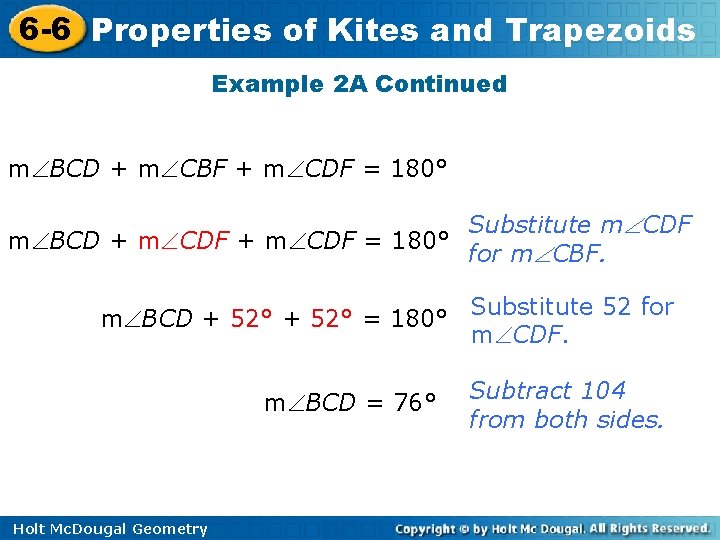 6 -6 Properties of Kites and Trapezoids Example 2 A Continued m BCD +