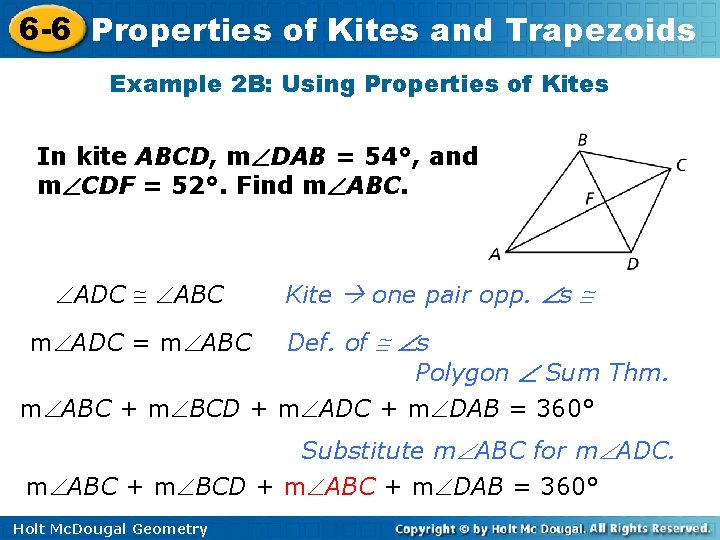 6 -6 Properties of Kites and Trapezoids Example 2 B: Using Properties of Kites