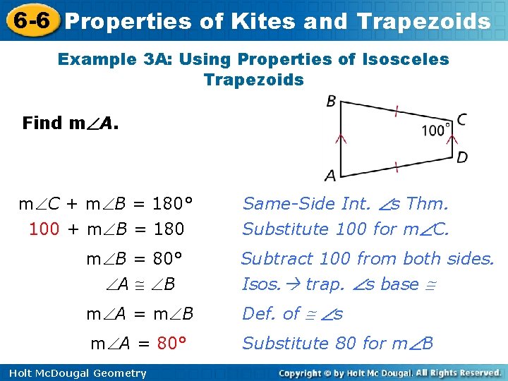 6 -6 Properties of Kites and Trapezoids Example 3 A: Using Properties of Isosceles
