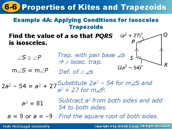 6 -6 Properties of Kites and Trapezoids Example 4 A: Applying Conditions for Isosceles