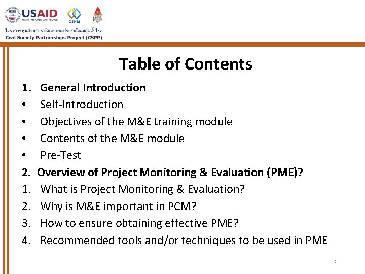 Table of Contents 1. • • 2. 1. 2. 3. 4. General Introduction Self-Introduction