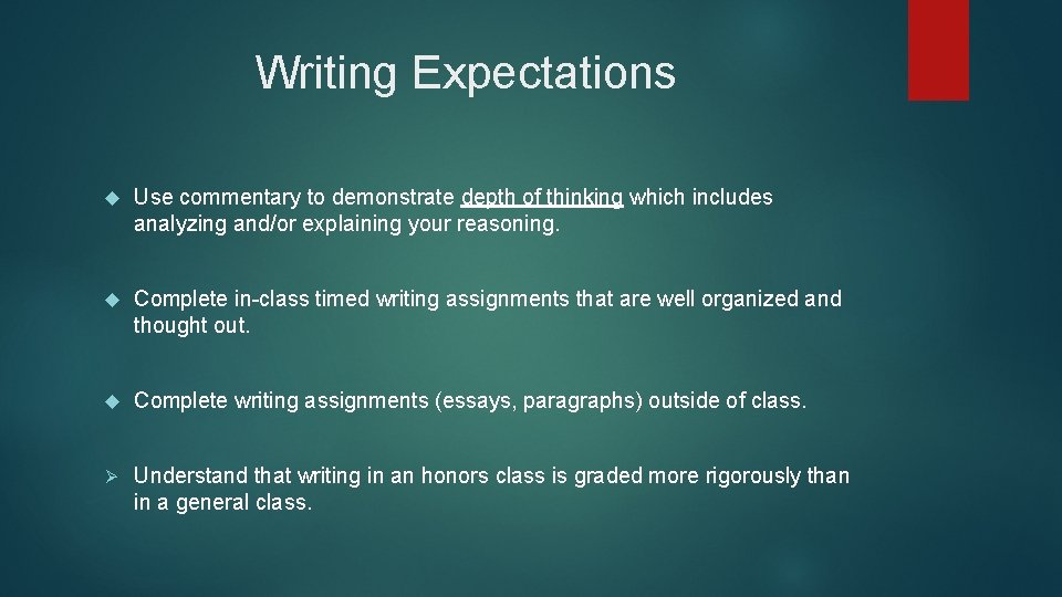 Writing Expectations Use commentary to demonstrate depth of thinking which includes analyzing and/or explaining