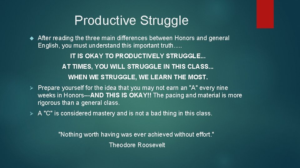 Productive Struggle After reading the three main differences between Honors and general English, you