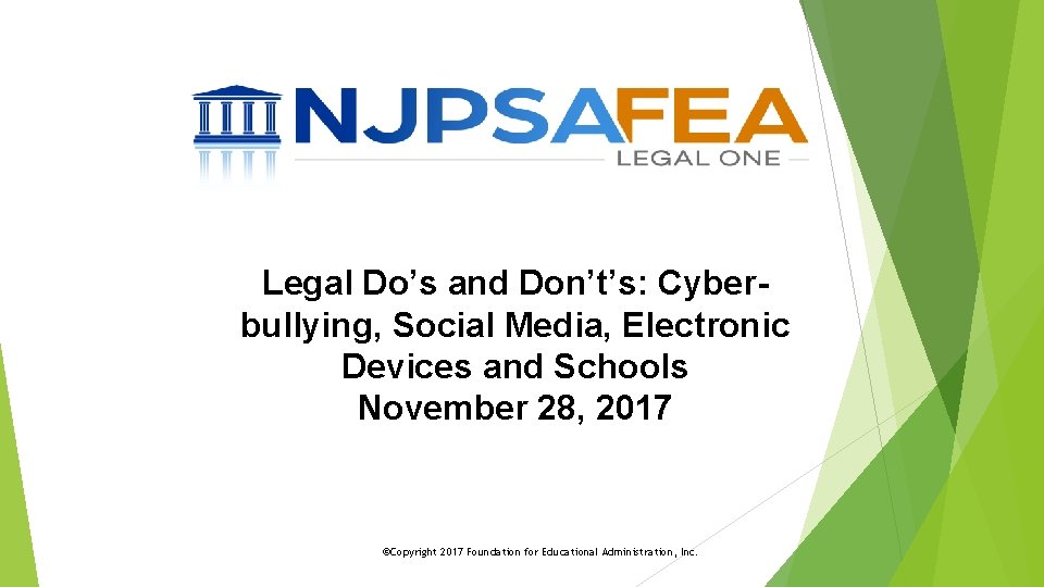 Legal Do’s and Don’t’s: Cyberbullying, Social Media, Electronic Devices and Schools November 28, 2017