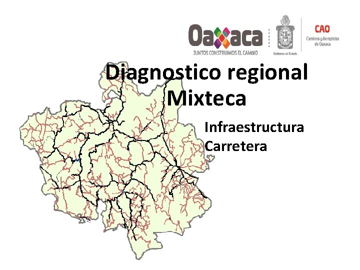 Diagnostico regional Mixteca Infraestructura Carretera 