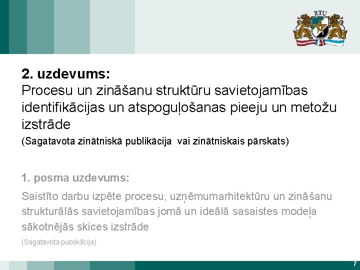 2. uzdevums: Procesu un zināšanu struktūru savietojamības identifikācijas un atspoguļošanas pieeju un metožu izstrāde